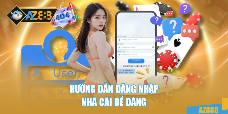 Hướng dẫn đăng nhập nhà cái dễ dàng