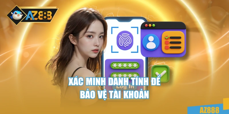 Tài khoản cần được xác minh để đảm bảo về bảo mật